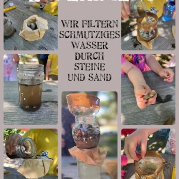 Projektmonat wasser - kleine Naturwissenschaftler unterwegs Naturwissenschaft in der Kita - wir filtern Wasser IMG_0465